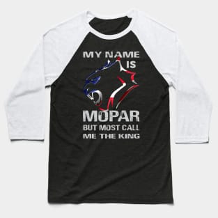 My name is mopar Baseball T-Shirt